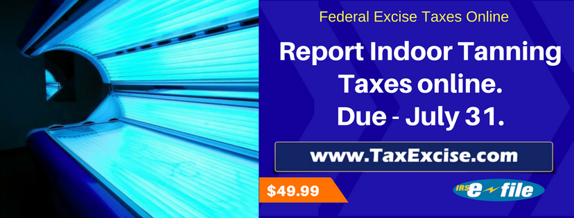 Indoor Tanning Excise Tax Reporting at TaxExcise.com 