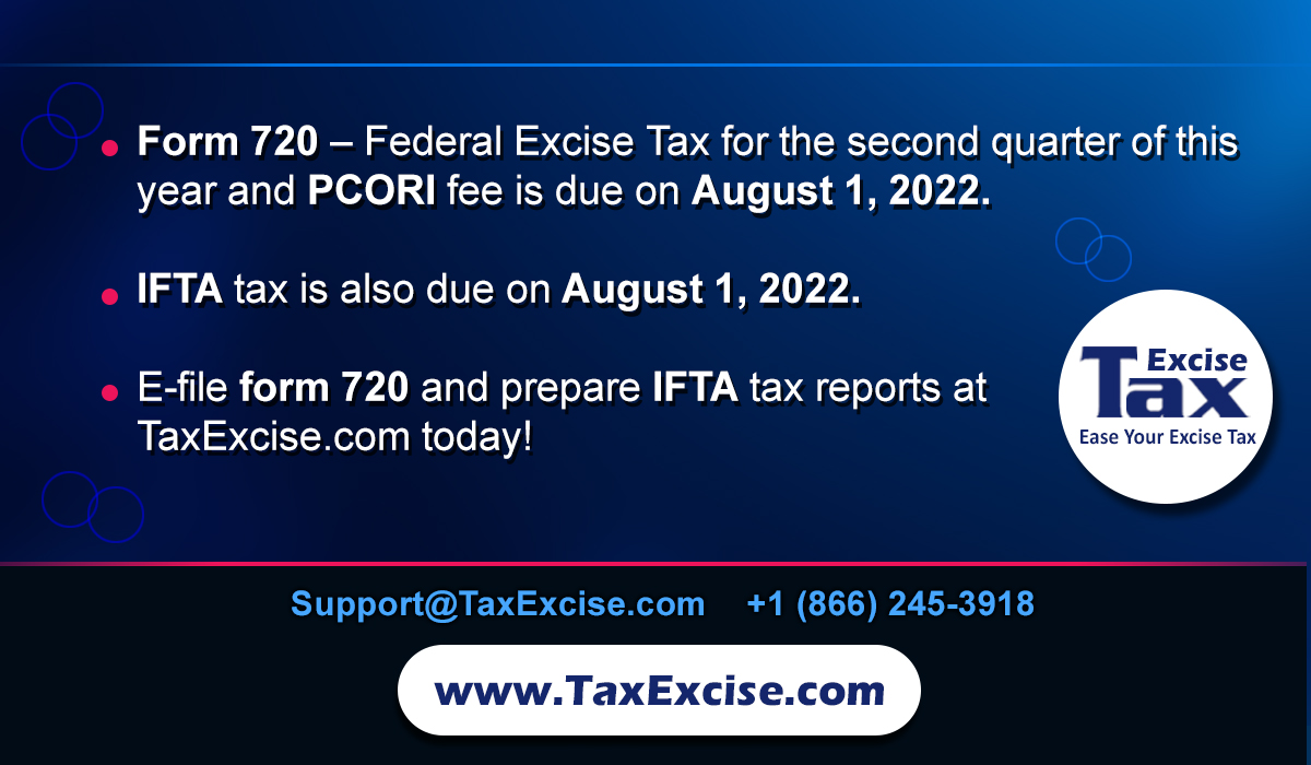 August 1 is the deadline for reporting federal excise tax form 720