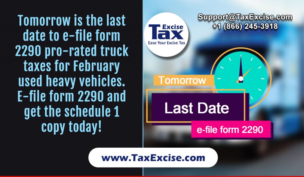 Tomorrow is the last date to efile prorated form 2290 for February